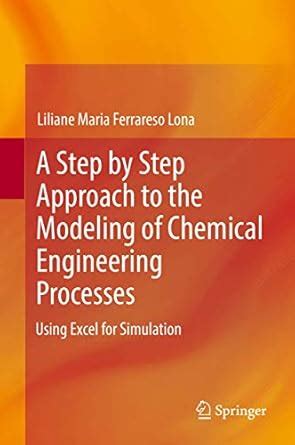 Buy A Step by Step Approach to the Modeling of Chemical Engineering ...