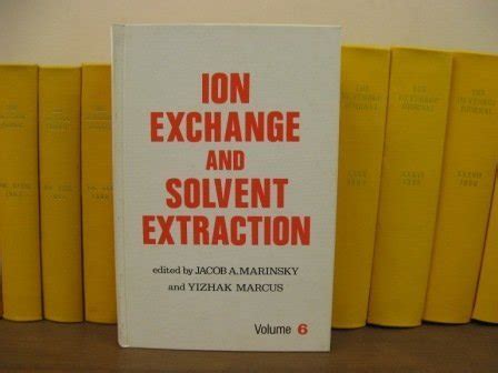 Buy Ion Exchange and Solvent Extraction: v. 6: A Series of Advances ...