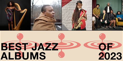The Best Jazz Albums of 2023 - Shatter the Standards