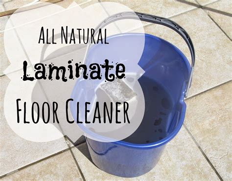 Using Natural Laminate Floor Cleaners For A Clean And Healthy Home ...