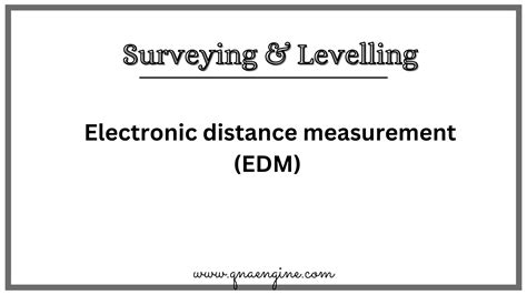 What Is EDM In Surveying? | What Are The Benefits Of Using EDM In Surveying?