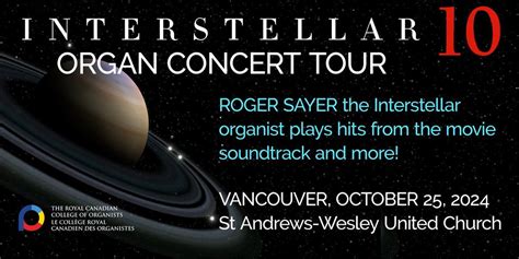 Interstellar 10 Organ Concert Tour: Vancouver, St. Andrew's Wesley ...