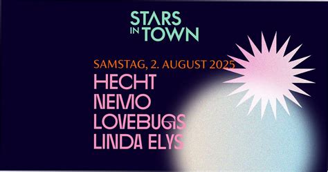 Stars in Town 2025: HECHT | NEMO | LOVEBUGS | LINDA ELYS, Herrenacker ...