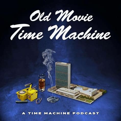 Old Movie Time Machine : Time Machine Podcasts: Amazon.in: Audible ...