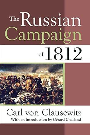 The Russian Campaign of 1812 eBook : von Clausewitz, Carl: Amazon.in: Books