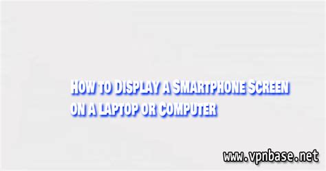 Display My Phone Screen On Computer 的图像结果
