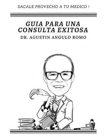 Guía para una consulta exitosa: Sácale provecho a tu médico (Spanish ...