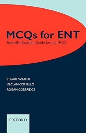Buy MCQs for ENT: Specialist Revision Guide for the FRCS Book Online at ...