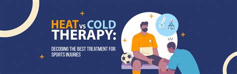 Heat vs. Cold Therapy: Decoding the Best Treatment for Sports Injuries ...
