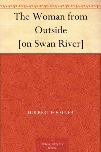 The Woman from Outside [on Swan River] eBook : Footner, Hulbert: Amazon ...