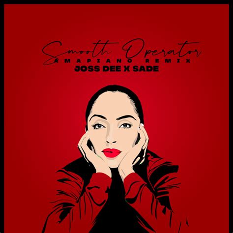 SMOOTH OPERATOR (AMAPIANO REMIX) | Joss Dee