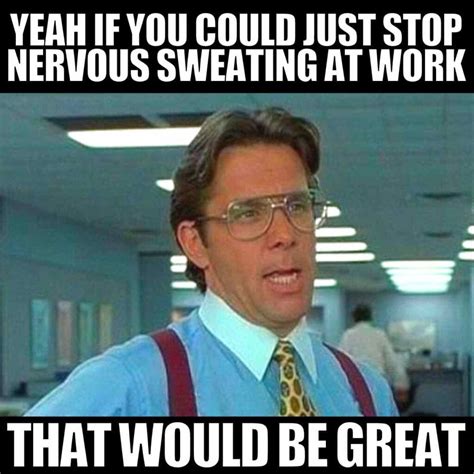 25 Funny Sweating Memes That Will Make Your Pits Scream!