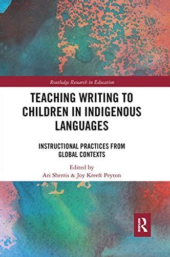 Buy Teaching Writing to Children in Indigenous Languages: Instructional ...