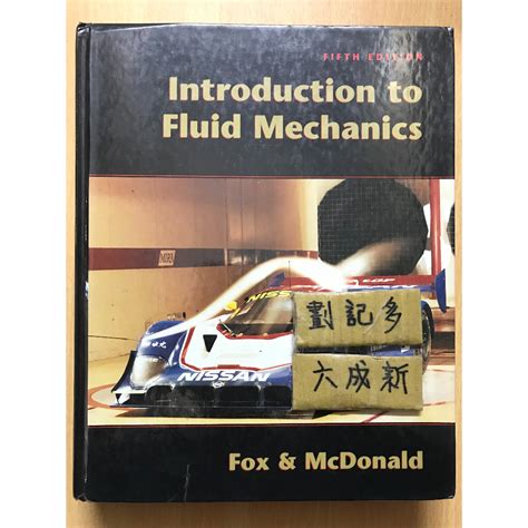 Introduction to Fluid Mechanics 5e / Fox | 蝦皮購物 - introduction to fluid mechanics fox
