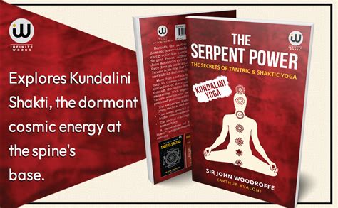 The Serpent Power | The Secrets Of Tantrik And Shaktik Yoga | Kundalini ...