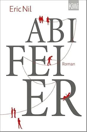 Abifeier: Roman (German Edition) eBook : Nil, Eric: Amazon.in: Kindle Store