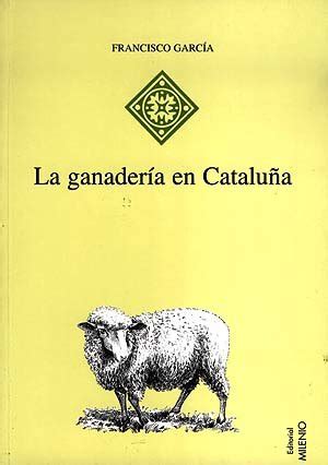 Buy La Ganaderia En Cataluna: Desarrollo y Estructuras del Complejo ...