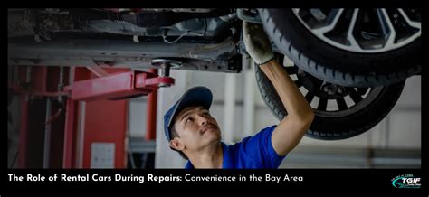 Convenience of Rental Cars During Vehicle Repairs in the Bay Area