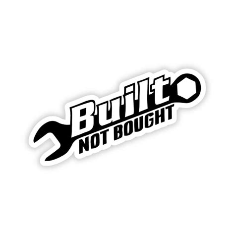 built not bought bumper sticker – sticckiz.com