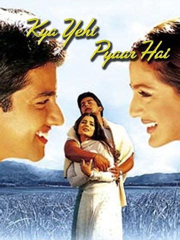 Kya Yehi Pyaar Hai (2002) - Movie | Reviews, Cast & Release Date ...