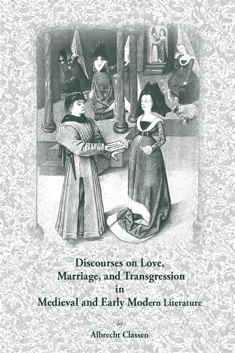 Buy Discourses on Love, Marriage, and Transgression in Medieval and ...