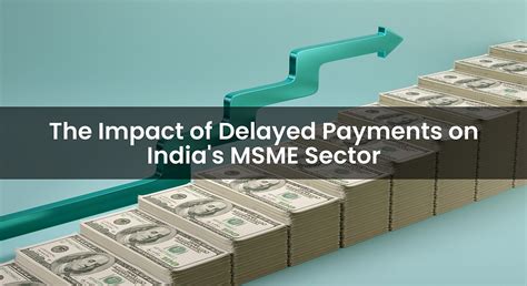 The Impact of Delayed Payments on India's MSME Sector
