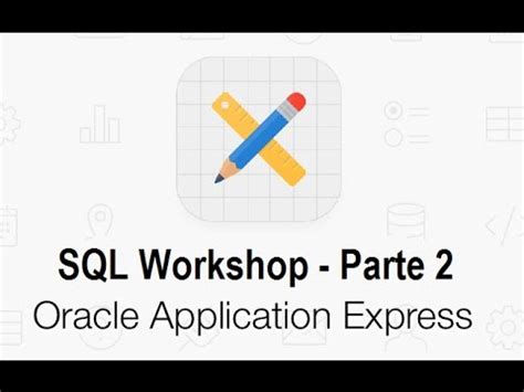 Image result for Oracle Apex Tutorial 6 SQL Workshop YouTube