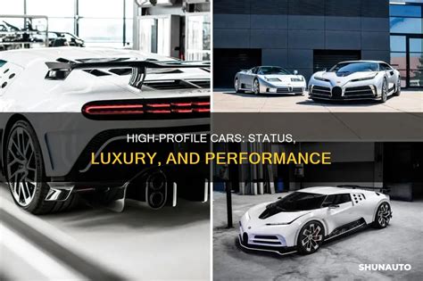 High-Profile Cars: Status, Luxury, And Performance | ShunAuto