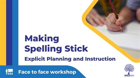 Making Spelling Stick: Explicit Planning and Instruction - Newcastle ...