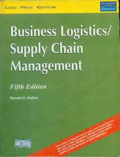 BUSINESS LOGISTICS/SUPPLY CHAIN MANAGEMN (Old Edition) : Ballou: Amazon ...