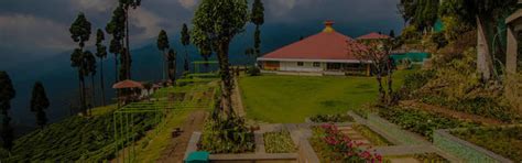 The Best Place To Stay In Darjeeling - Resort In Ghoom Darjeeling ...