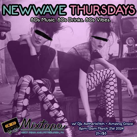 👩🏻‍🎤⚡️NEW WAVE THURSDAYS⚡️🧑🏽‍🎤 w/ DJs AetherWitch + Amzing Grace ...