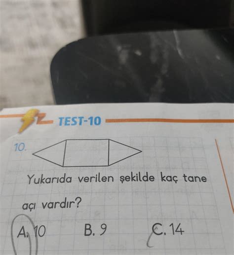 10. Yukarıda verilen şekilde kaç tane açı vardır? A. 10 B. 9 C.14 ...