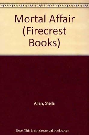 Mortal Affair (Firecrest Books) : Allan, Stella: Amazon.in: Books