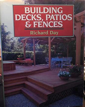 Buy Building Decks, Patios and Fences Book Online at Low Prices in ...