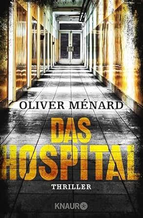 Das Hospital: Thriller (Ein Fall für Christine Lenève 2) (German ...