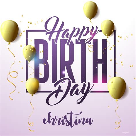 50+ Best Birthday 🎂 Images for Christina Instant Download