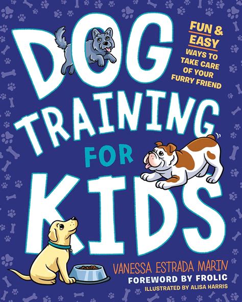 Dog Training for Kids: Fun and Easy Ways to Care for Your Furry Friend ...