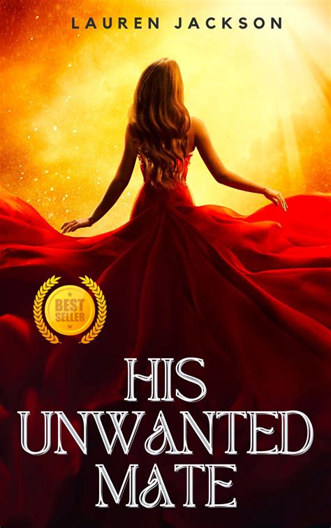 His Unwanted Mate by Lauren Jackson | Goodreads