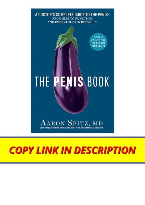 Download The Penis Book A Doctors Complete Guide To The Penis From Size To Function And ...