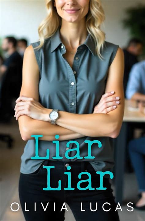 Liar Liar eBook : Lucas, Olivia: Amazon.in: Kindle Store