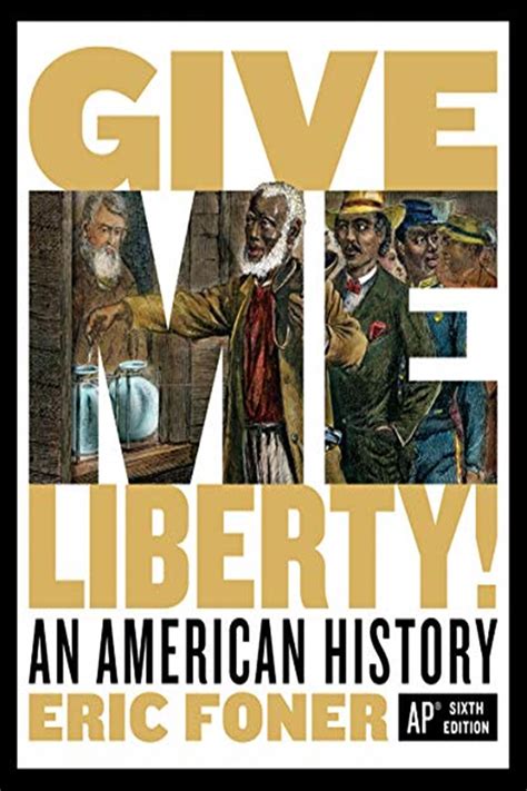 Give Me Liberty! (6th ed.) by Eric Foner (ebook)