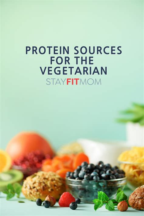 Protein Sources for Vegetarians - Stay Fit Mom