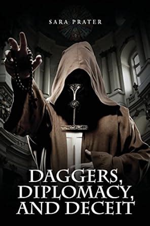 Amazon.in: Buy Daggers, Diplomacy, and Deceit Book Online at Low Prices ...