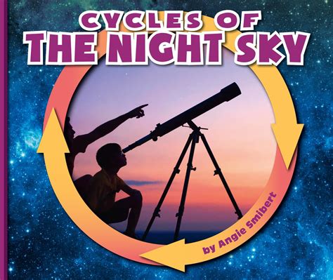 Cycles of the Night Sky (Nature Cycles) : Smibert, Angie: Amazon.in: Books