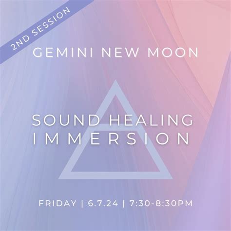 2nd Gemini New Moon Sound Healing Immersion, 6601 Ventnor Ave, Suite G1 ...