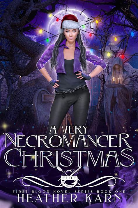 A Very Necromancer Christmas (First Blood Novel Series Book 1) eBook ...