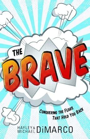 The Brave: Conquering the Fears That Hold You Back : DiMarco, Hayley ...