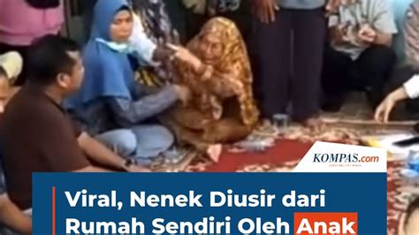 Viral, Nenek Diusir dari Rumah Sendiri Oleh Anak Angkatnya di Banyuasin ...