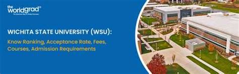 Wichita State University (WSU): Ranking, Acceptance Rate, Fees